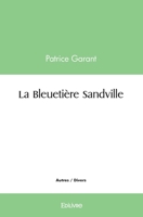 La Bleuetière Sandville (French Edition) 2414588888 Book Cover