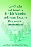 Case Studies and Activities in Adult Education and Human Resource Development (PB) 1617350737 Book Cover