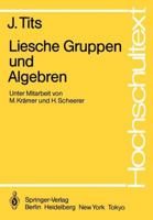 Liesche Gruppen und Algebren (Hochschultext) 3540125477 Book Cover