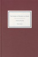 The Stories of Heinrich von Kleist: Fictions of Security (Studies in German Literature Linguistics and Culture) 1571132279 Book Cover