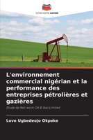 L'environnement commercial nigérian et la performance des entreprises pétrolières et gazières: Étude de Net-work Oil & Gas Limited 6206115089 Book Cover