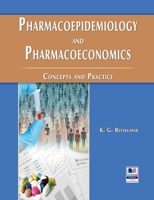 Pharmacoepidemiology and Pharmacoeconomics: Concepts and Practice 9352301323 Book Cover