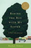 Riding the Bus with My Sister: A True Life Journey