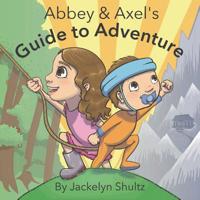 Abbey and Axel's Guide to Adventure 1091791325 Book Cover