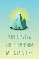Cool Notebook for a Mountain Biker, College Ruled Journal | Full Suspension Mountain Bike 1798072998 Book Cover