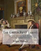 The Green Rust 1523463139 Book Cover