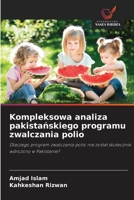 Kompleksowa analiza pakistanskiego programu zwalczania polio (Polish Edition) 6209836828 Book Cover
