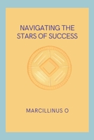 Navigating the Stars of Success 8036668289 Book Cover