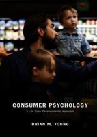 Consumer Psychology: A Life Span Developmental Approach 303008129X Book Cover