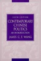 Contemporary Chinese Politics: An Introduction (7th Edition) 0130907820 Book Cover