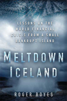 Meltdown Iceland: Lessons on the World Financial Crisis from a Small Bankrupt Island 1608190188 Book Cover
