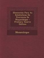 Elementos Para As Estatisticas Da Provincia De Moçambique 1295239809 Book Cover
