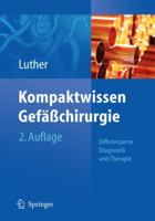 Kompaktwissen Gefasschirurgie: Differenzierte Diagnostik Und Therapie 3642142761 Book Cover