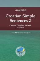 Croatian Simple Sentences 2 - Textbook A2, Intermediate Low 3903517046 Book Cover