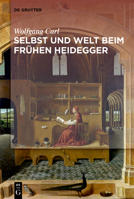 Welt und Selbst beim frühen Heidegger 3110613255 Book Cover