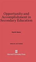 Opportunity and Accomplishment in Secondary Education 1258323575 Book Cover