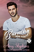 Burning for You (Thunder Ridge Series) (Where There's Smoke) B0GZ7WGGXC Book Cover