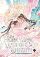 The Husky and His White Cat Shizun: Erha He Ta De Bai Mao Shizun (Novel) Vol. 11 B0FK4JB41Y Book Cover