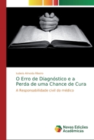 O Erro de Diagn�stico e a Perda de uma Chance de Cura 6139813565 Book Cover