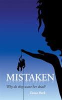 Mistaken: Why do they want her dead? 0994284705 Book Cover