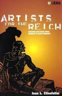 Artists for the Reich: Culture and Race from Weimar to Nazi Germany 1845202015 Book Cover