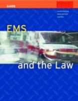 EMS and the Law (EMS Continuing Education Series) 0763720682 Book Cover