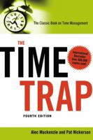 The Time Trap: The Classic Book on Time Management 1567315038 Book Cover