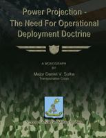 Power Projection - The Need for Operational Deployment Doctrine 1479345717 Book Cover