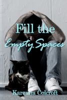 Fill the Empty Spaces 1958346098 Book Cover