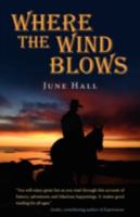 Where The Wind Blows: Life's Mysteries Unfold 1440106037 Book Cover