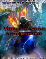 Sellos y el Secreto de los Reselanes 138749225X Book Cover
