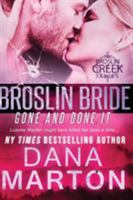 Broslin Bride: Gone and Done It 1940627052 Book Cover