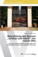 Betrachtung Des Romans Schloss Und Fabrik" Von Louise Otto 3639630750 Book Cover