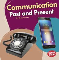 Communication Past and Present 1541526872 Book Cover