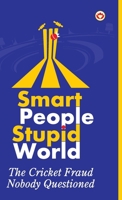 Smart People Stupid World 9363235424 Book Cover