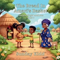 The Bread In Amari's Basket: Stories of Light and Love (Stories of Love and Light) B0GJPKVPFQ Book Cover