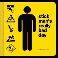 Stick Man's Really Bad Day 1452111545 Book Cover