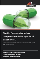 Studio farmacobotanico comparativo delle specie di Baccharis L (Italian Edition) 6209426522 Book Cover