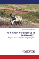 The highest herbivorous in geoecology 6203199338 Book Cover