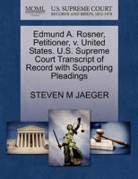 Edmund A. Rosner, Petitioner, v. United States. U.S. Supreme Court Transcript of Record with Supporting Pleadings 1270684353 Book Cover