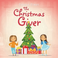 The Christmas Giver 1664135340 Book Cover