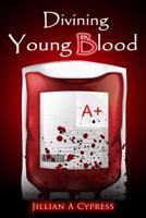 Divining Young Blood 1731543719 Book Cover