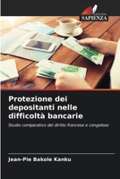 Protezione dei depositanti nelle difficoltà bancarie 6204437755 Book Cover