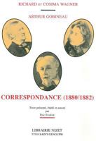 Richard Et Cosima Wagner, Arthur Gobineau: Correspondance 1880-1882 2707812587 Book Cover