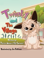 Twinky and the Village 1649527241 Book Cover