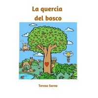 La quercia del bosco: Filastrocca in rima per bambini (Italian Edition) B0CTZVG6M2 Book Cover