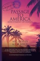 Passage to America: Adjustment of Status 1480994197 Book Cover