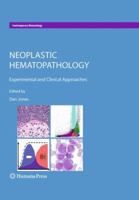Neoplastic Hematopathology: Experimental and Clinical Approaches 1493957198 Book Cover