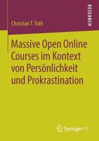 Massive Open Online Courses im Kontext von Persönlichkeit und Prokrastination (German Edition) 3658262958 Book Cover