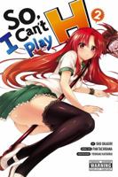 So, I Can't Play H, Vol. 2 - manga 0316262455 Book Cover
